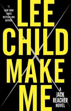 Make me : a Jack Reacher novel  Cover Image