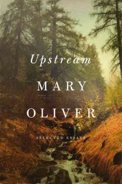Upstream : selected essays  Cover Image