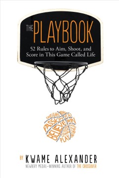 The playbook : 52 rules to aim, shoot, and score in this game called life  Cover Image