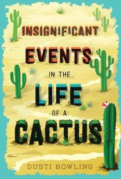 Insignificant events in the life of a cactus  Cover Image
