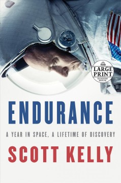 Endurance : a year in space, a lifetime of discovery  Cover Image