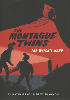 The Montague twins. Vol. 1, The witch's hand  Cover Image