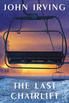 The last chairlift : a novel  Cover Image