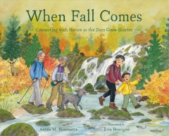 When fall comes : connecting with nature as the days grow shorter  Cover Image