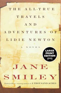 The all-true travels and adventures of Lidie Newton  Cover Image