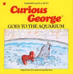 Curious George goes to the aquarium  Cover Image