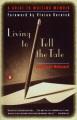 Go to record Living to tell the tale : a guide to writing memoir