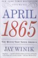 Go to record April 1865 : the month that saved America