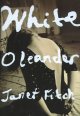 Go to record White oleander : a novel