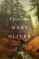 Go to record Upstream : selected essays