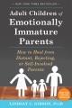Go to record Adult children of emotionally immature parents : how to he...