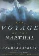 Go to record The voyage of the Narwhal : a novel