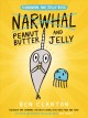 Go to record A Narwhal and Jelly book. 3, Peanut butter and jelly