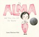 Go to record Alma and how she got her name