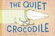 Go to record The quiet crocodile