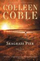 Go to record Seagrass Pier : a Hope Beach novel