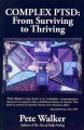 Go to record Complex PTSD : from surviving to thriving : a guide and ma...
