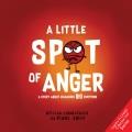 Go to record A little spot of anger