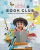 Go to record Wild + free book club : 28 activities to make books come a...