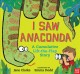 Go to record I saw anaconda