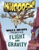 Go to record Whoosh! : Wile E. Coyote experiments with flight and gravity
