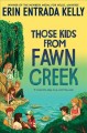 Go to record Those kids from Fawn Creek