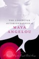Go to record The collected autobiographies of Maya Angelou.