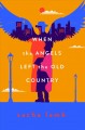 Go to record When the angels left the old country