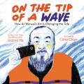 Go to record On the tip of a wave : how Ai Weiwei's art is changing the...