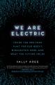 Go to record We are electric : inside the 200-year hunt for our body's ...