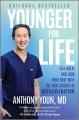 Go to record Younger for life : feel great and look your best with the ...