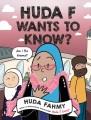 Go to record Huda F wants to know?
