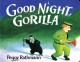 Go to record Good night, gorilla