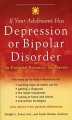 Go to record If your adolescent has depression or bipolar disorder : an...