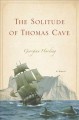 Go to record The solitude of Thomas Cave : a novel