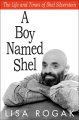 Go to record A boy named Shel : the life & times of Shel Silverstein