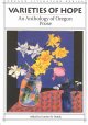 Go to record Varieties of hope : an anthology of Oregon prose