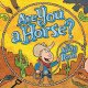 Go to record Are you a horse?